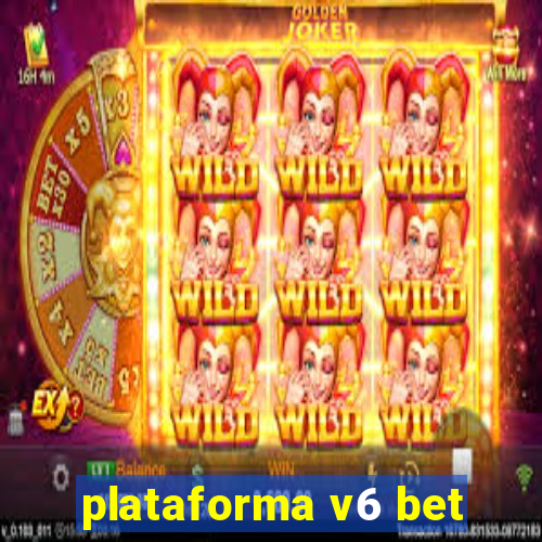 plataforma v6 bet