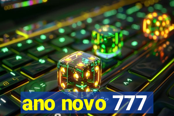 ano novo 777