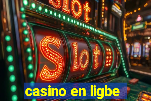 casino en ligbe