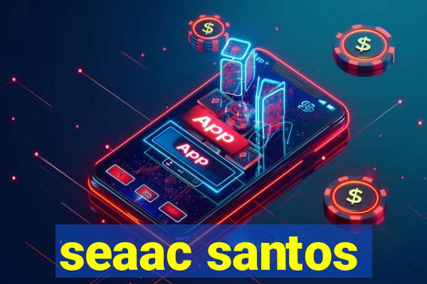 seaac santos