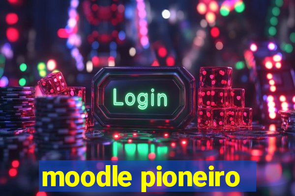 moodle pioneiro