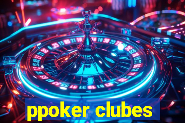 ppoker clubes