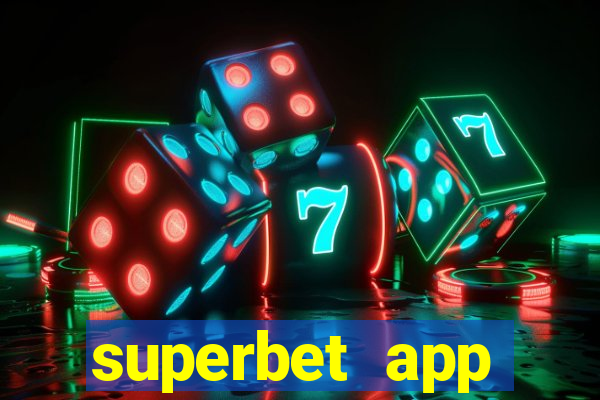 superbet app download apk