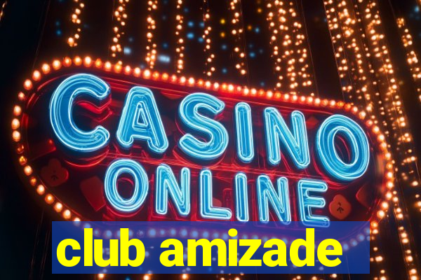 club amizade