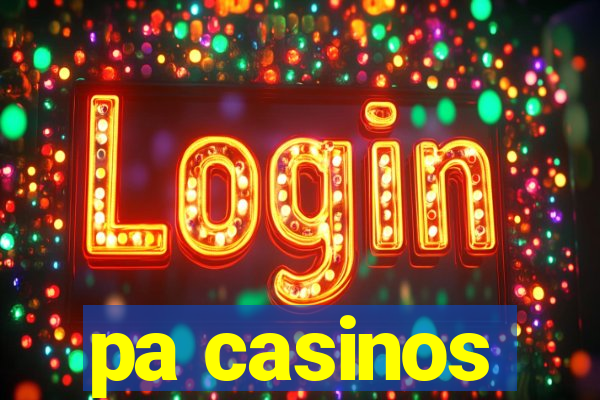 pa casinos