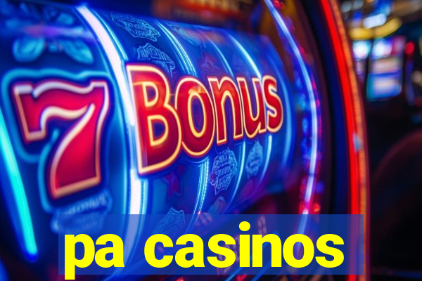 pa casinos