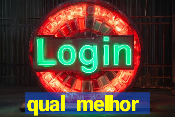 qual melhor plataforma para jogar