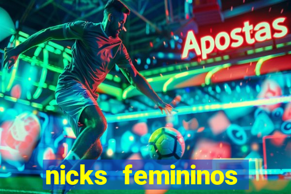 nicks femininos para jogos