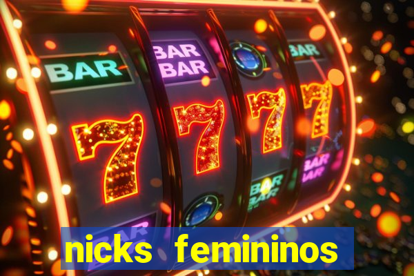 nicks femininos para jogos