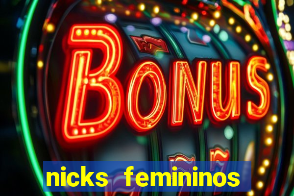 nicks femininos para jogos