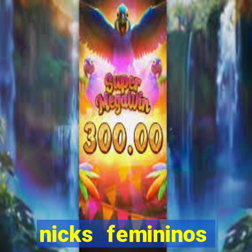 nicks femininos para jogos