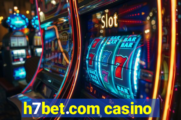 h7bet.com casino