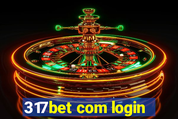 317bet com login