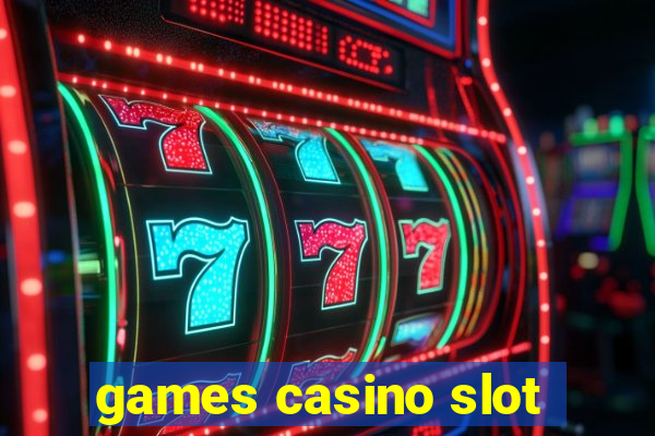 games casino slot