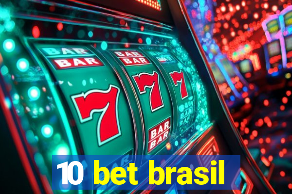 10 bet brasil