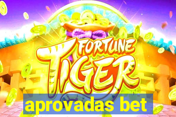 aprovadas bet