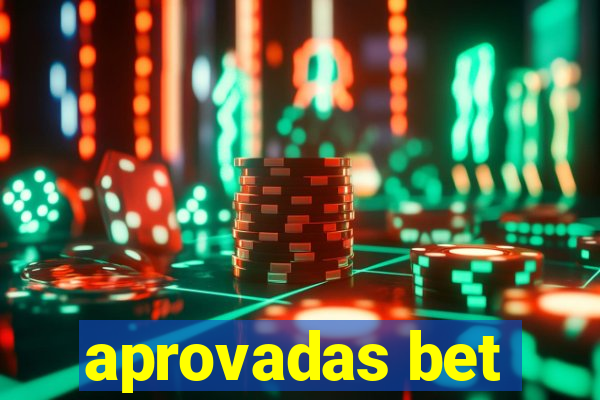 aprovadas bet