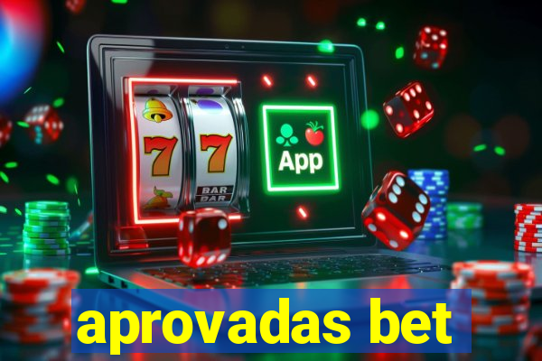 aprovadas bet