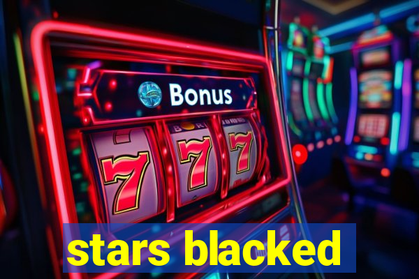 stars blacked