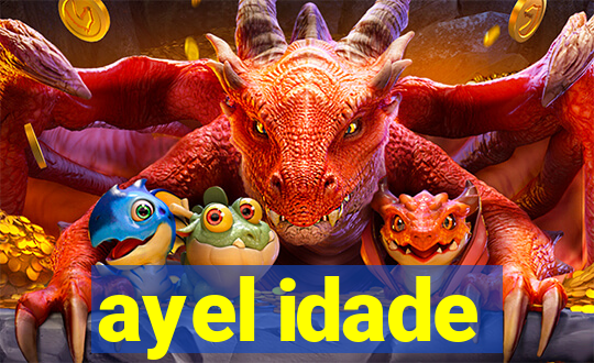 ayel idade