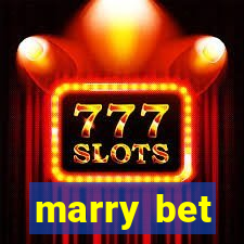 marry bet