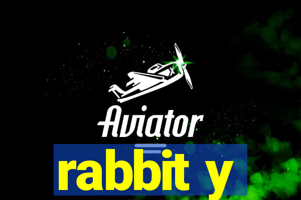 rabbit y