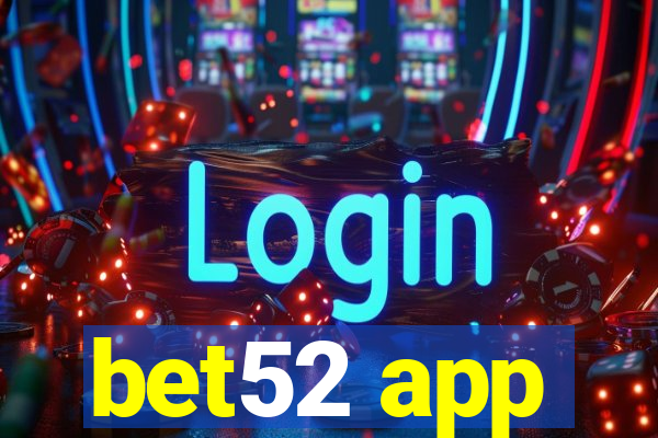 bet52 app