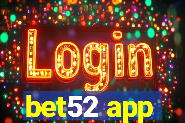 bet52 app