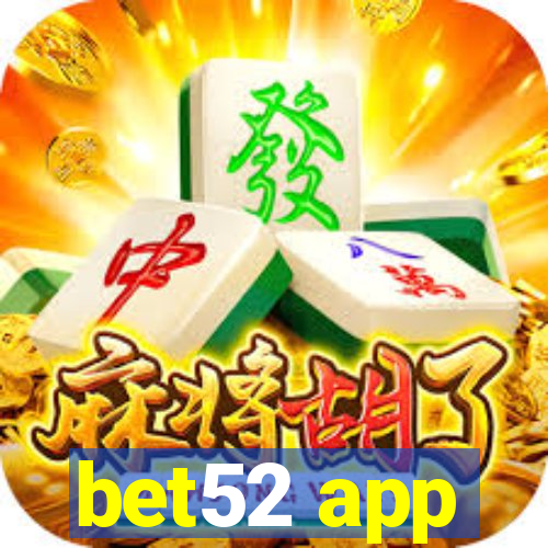 bet52 app