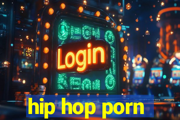 hip hop porn