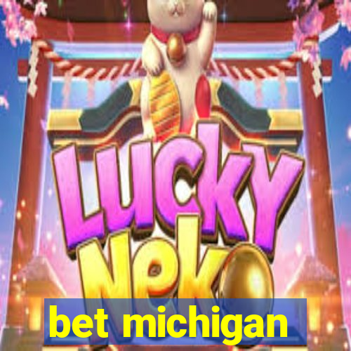 bet michigan