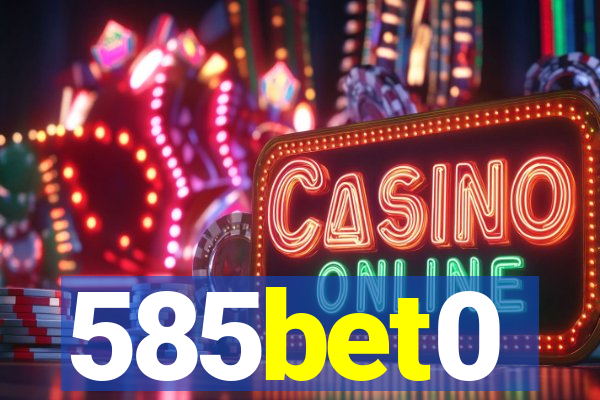 585bet0