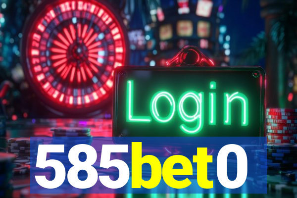 585bet0