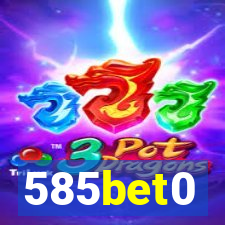 585bet0