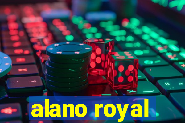 alano royal