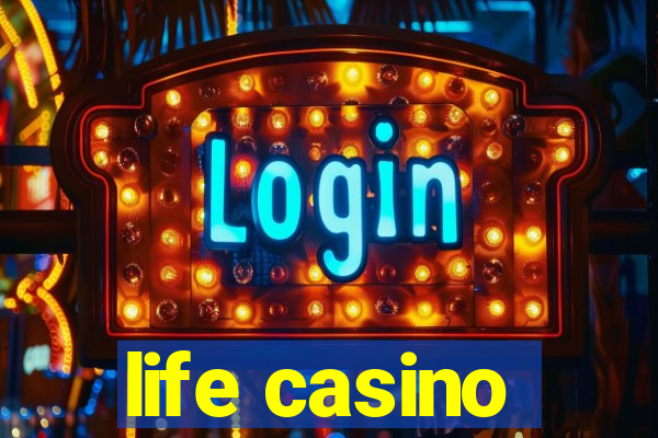 life casino