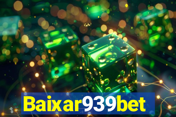 Baixar939bet