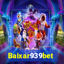 Baixar939bet