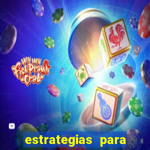 estrategias para jogar na blaze