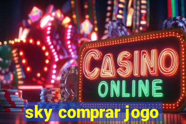 sky comprar jogo