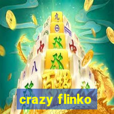 crazy flinko