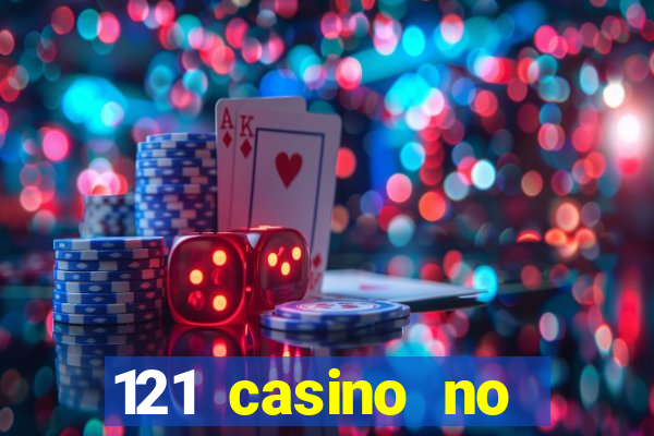 121 casino no deposit bonus