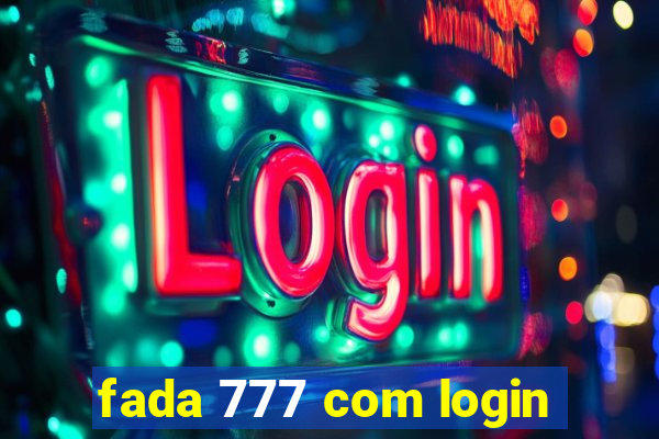 fada 777 com login