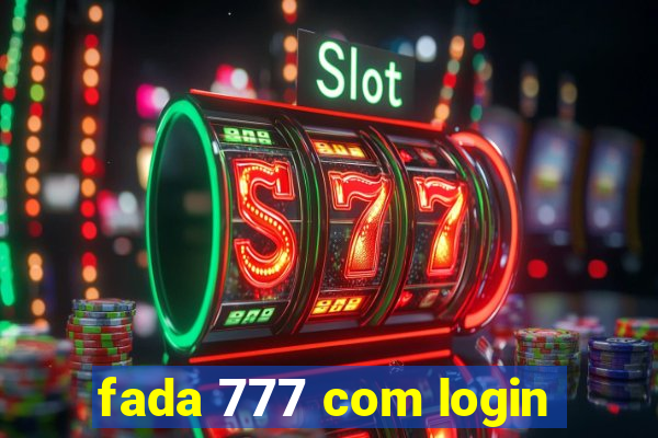 fada 777 com login