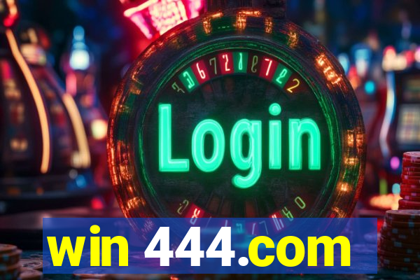 win 444.com