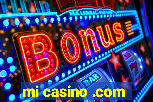 mi casino .com