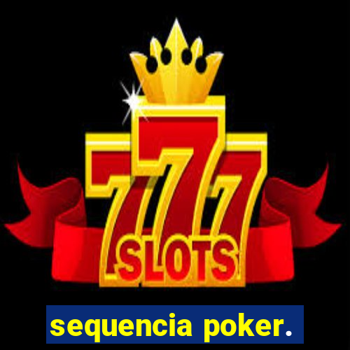 sequencia poker.