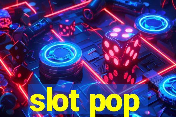 slot pop