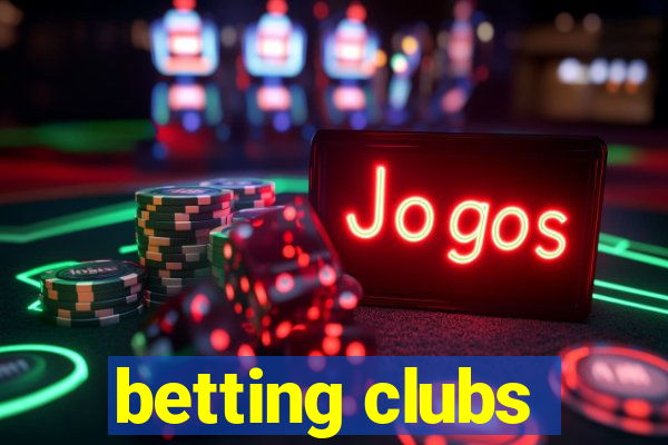 betting clubs