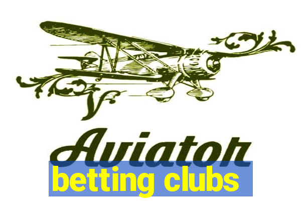 betting clubs